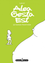 Alea Gesta Est - Grossesse paternelle