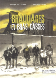 Braquages et bras cassés