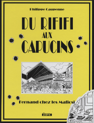 Du rififi aux Capucins
Fernand chez les Mafiosi (2014)