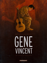 Gene Vincent - Une légende du rock'n'roll