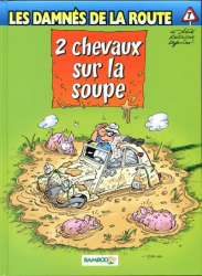 Les damnés de la route - 2 chevaux sur la soupe