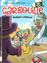 2. Les nouvelles aventures de Gargouille - Panique à bâbord (2018)