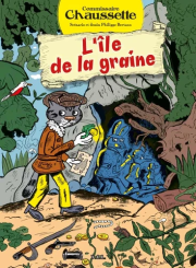 Commissaire Chaussette - L'île de la graine