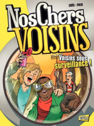 1. Nos chers voisins - Voisins sous surveillance ! (2013)