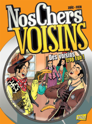 4. Nos chers voisins - Des voisins trop fun ! (2015)
