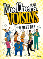 Nos chers voisins
Le best of ! (2017)