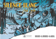 Silence blanc - Le Grand Nord de Jack London