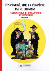 T'es confiné, mais ça t'empêche pas de l'ouvrir ! (2020)