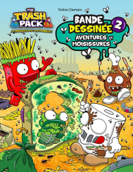 2. The trash Pack - Aventures et moisissures (2014)