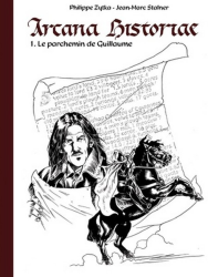 Arcana historiae - Le parchemin de Guillaume