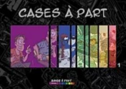 Cases à part