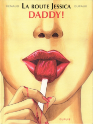 1. Jessica Blandy - La route Jessica - Daddy ! (2009)