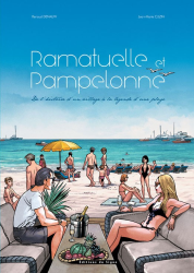 Ramatuelle et Pampelonne - De l'histoire d'un village à la légende d'une plage (2014)