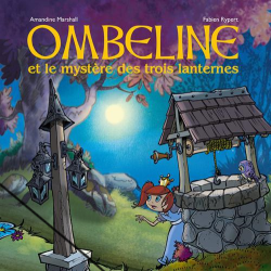 3. Ombeline - Ombeline et le mystère des trois lanternes (2021)