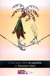 C'est peut-être le paradis (2013)