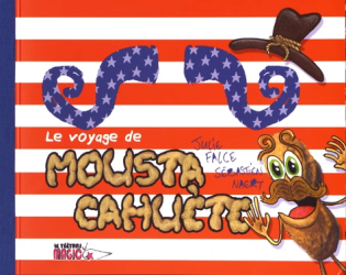 Le voyage de Moustacahuète (2018)