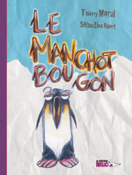Le manchot bougon (2014)