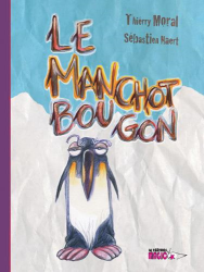 Le manchot bougon