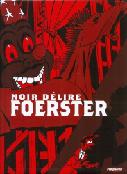 03. Foerster - Intégrale - Noir délire (2018)