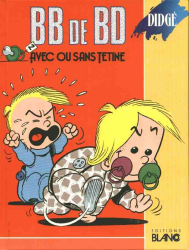 2. BB de BD - Avec ou sans tétine (1990)