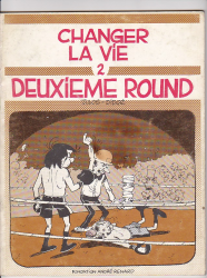 Changer la vie - Deuxième round