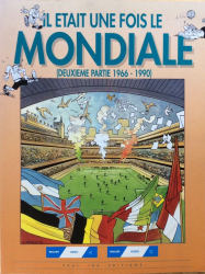 2. Il était une fois le Mondiale - Deuxième partie 1966-1990 (1990)