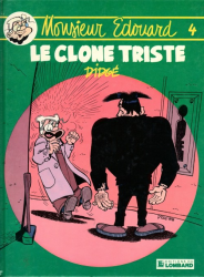 Monsieur Edouard - Le clone triste