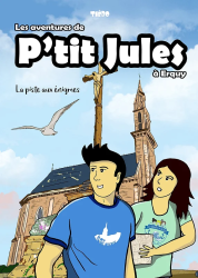 Les aventures de P'tit Jules à Erquy - La piste aux énigmes