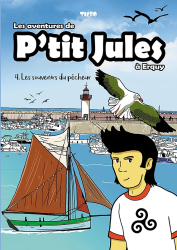 Les aventures de P'tit Jules à Erquy - Les souvenirs du pêcheur