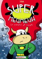 Super Meumeuh - Le créateur de mondes (2019)