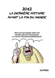 2012, La dernière histoire avant la fin du monde (2012)