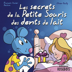 La petite souris - Les secrets de la petite souris des dents de lait