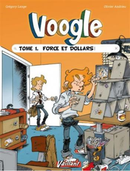 Voogle - Force et dollars