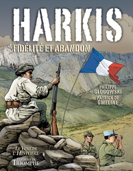 Harkis - Fidélité et Abandon