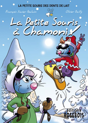 Les aventures de la petite souris - La petite souris à Chamonix