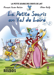 8. Les aventures de la petite souris - La petite souris en Val de Loire (2019)