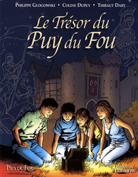 Le trésor du Puy du Fou - Le trésor du Puy du Fou