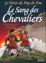 Le trésor du Puy du Fou - Le sang des chevaliers