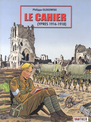 Ypres Memories - Le cahier (Ypres 1916-1918)