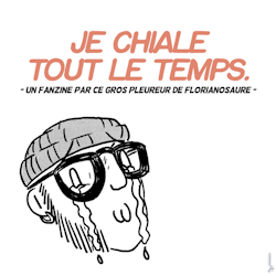 Je chiale tout le temps