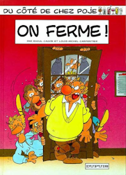 4. Du côté de chez Poje - On ferme ! (1993)
