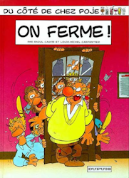 Du côté de chez Poje - On ferme !