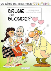 Du côté de chez Poje - Brune ou blonde ?