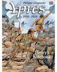 Ypres - 1916-1918 - le Cahier du Sergent Henry