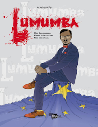 Lumumba, un homme, une histoire, un destin