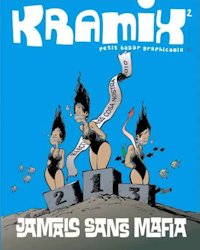 2. Kramix - Jamais sans mafia (2010)