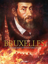Bruxelles - De Charles Quint à la Révolution brabançonne