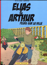 Elias & Arthur - Peurs sur la ville