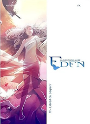 Eden La seconde Aube - L'éveil du serpent
