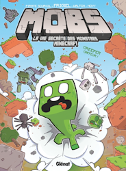 MOBS La vie secrète des monstres Minecraft - Creeper gaffeur